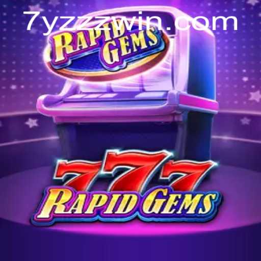 Discover the Thrilling World of RapidGems777: An Ultimate Guide